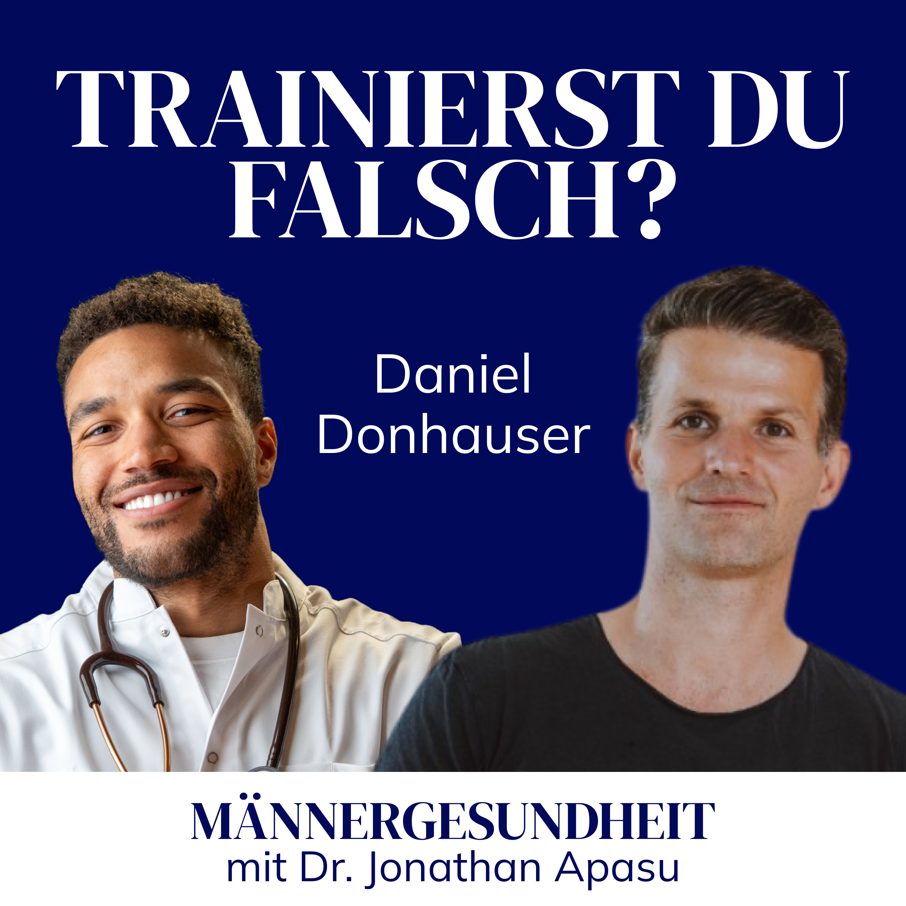 #47 - Krafttraining & Biohacking - so wirst du wirklich fit! | Daniel Donhauser bei Männergesundheit