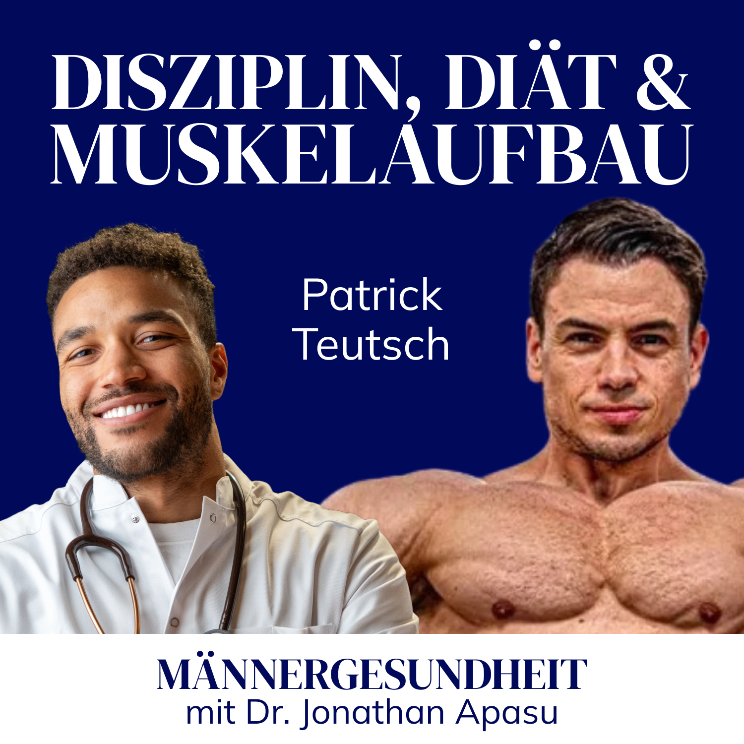 #57 - Der Weg zu Mr. Olympia - Training und Ernährung | Patrick Teutsch bei Männergesundheit