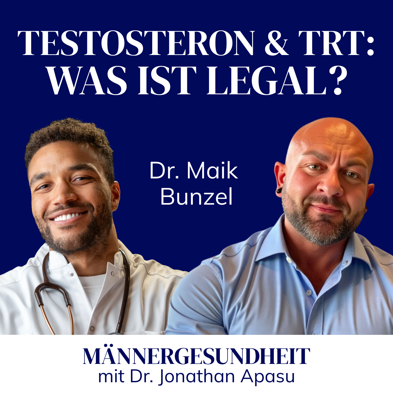 #72 - Testosteron & TRT: Was ist legal? | Dr. Maik Bunzel bei Männergesundheit