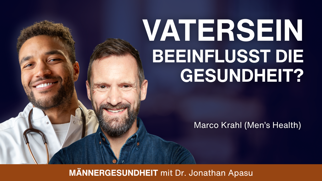 #95 - Vatersein: Was dir niemand erzählt! | Marco Krahl (Men's Health) bei Männergesundheit