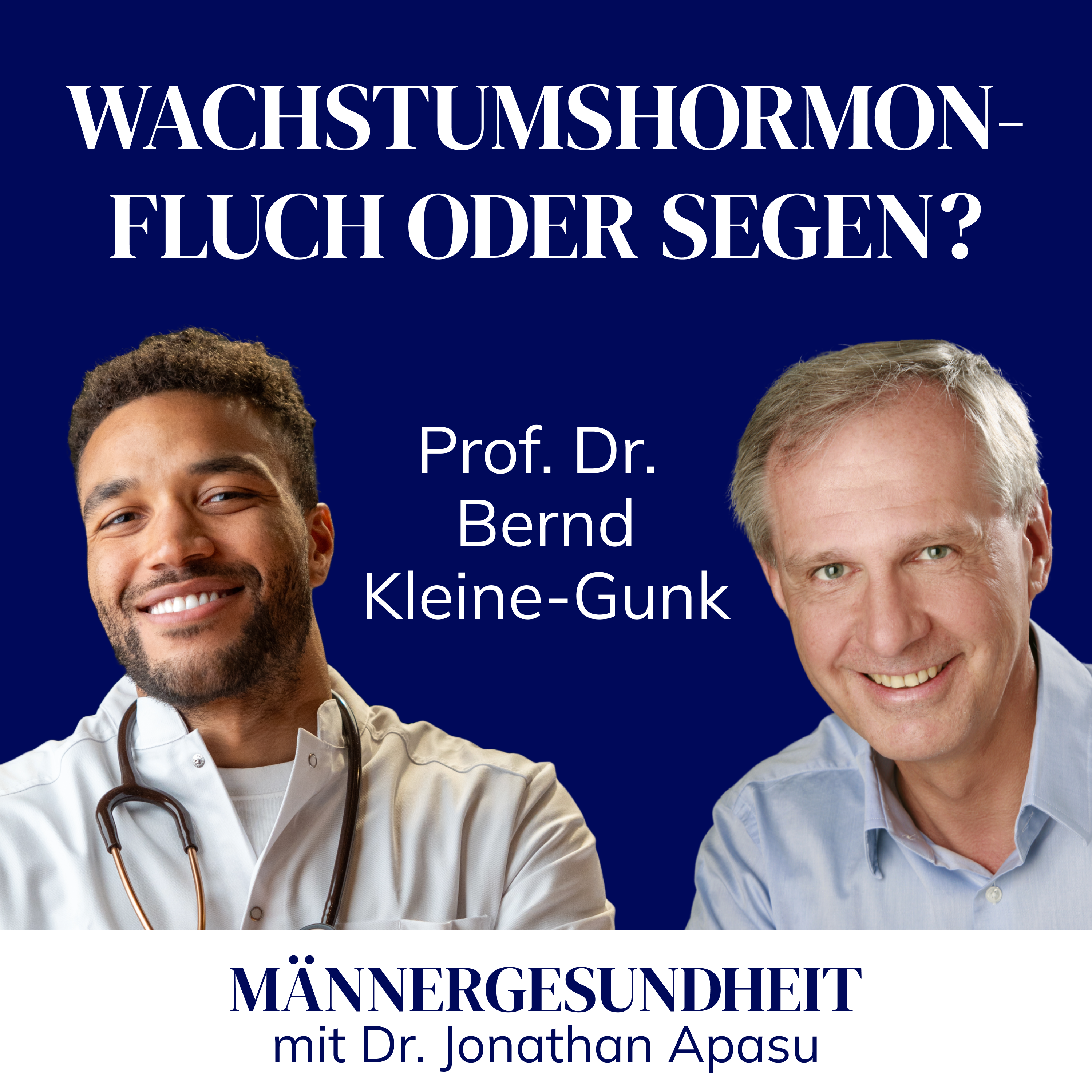 #65 - Wachstumshormon: Der Schlüssel zur Langlebigkeit? | Prof. Bernd Kleine-Gunk bei Männergesundheit