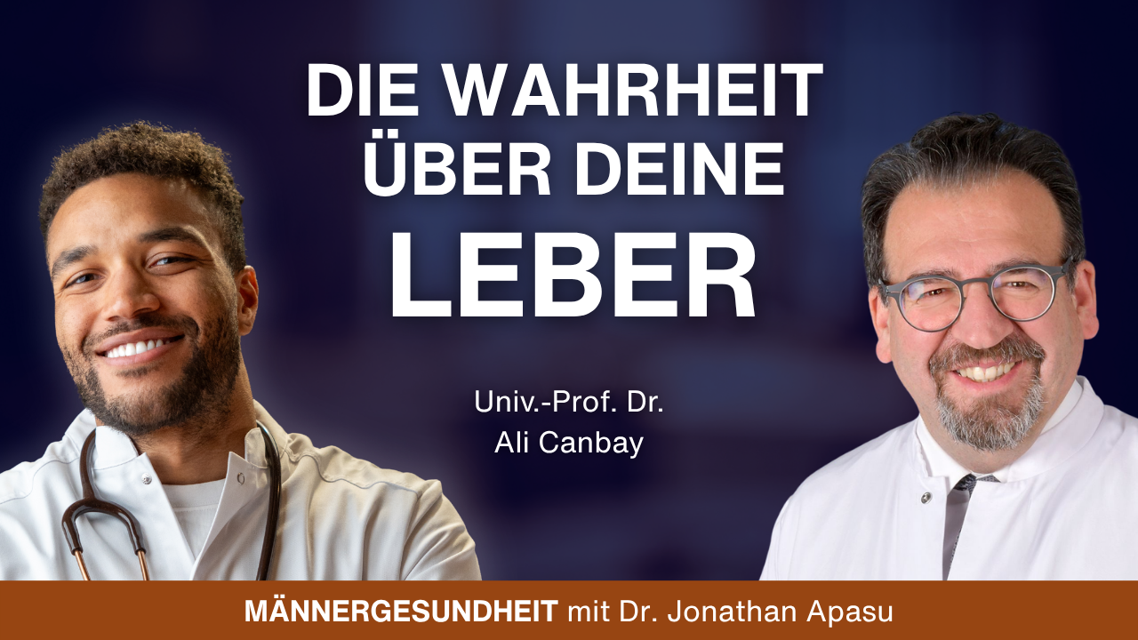 #109 - So schützt Du Deine Leber wirklich | Univ.-Prof. Dr. Ali Canbay bei Männergesundheit