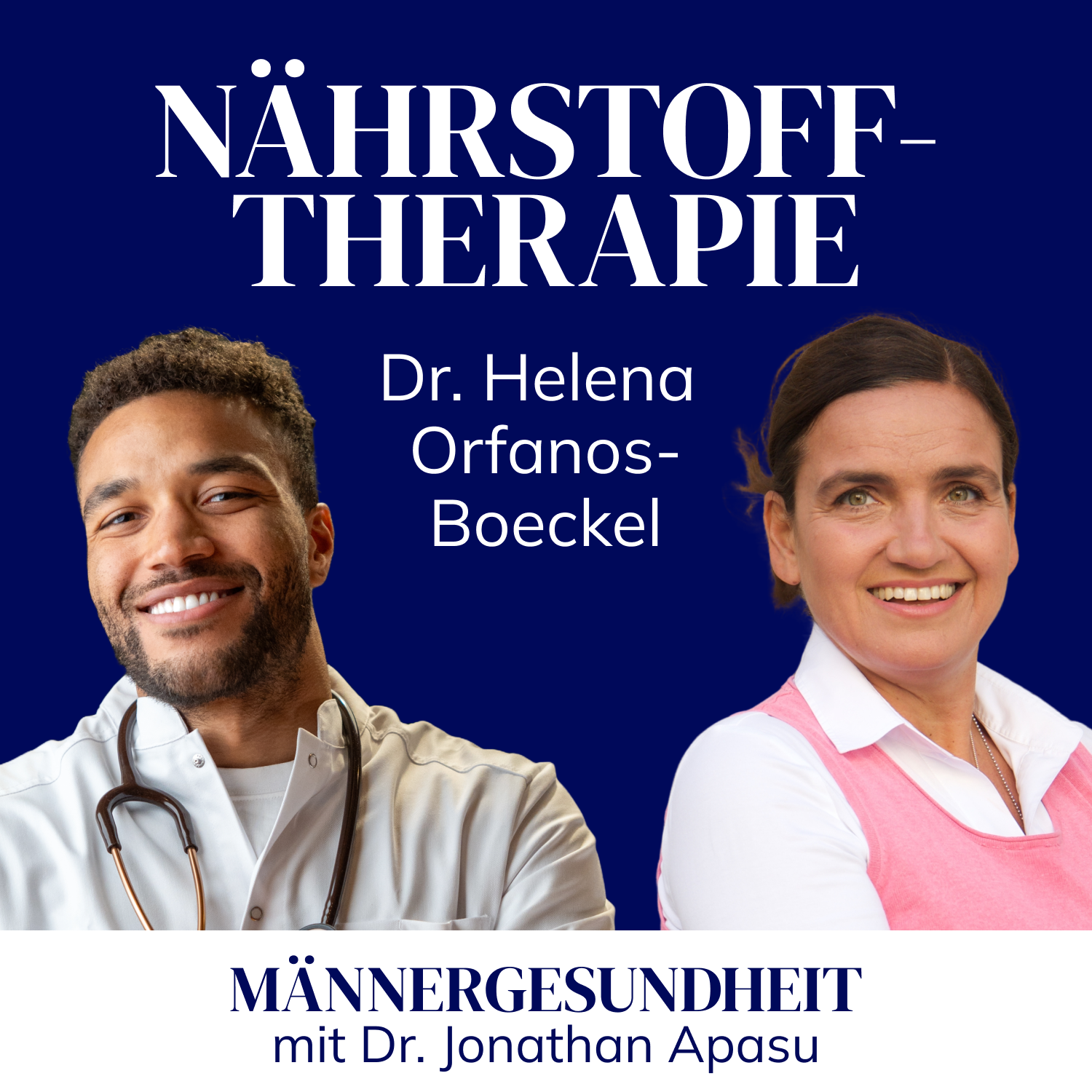 #21 - "Laborwerte & Nährstoffe: So besser Leben" | Dr. Helena Orfanos-Boeckel bei Männergesundheit mit Dr. Jonathan Apasu