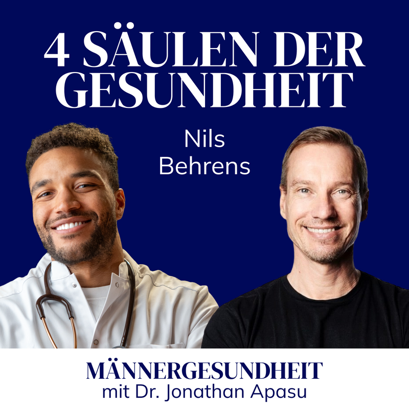 #25 - Von Selbstoptimierung zur Langlebigkeit | Nils Behrens bei Männergesundheit