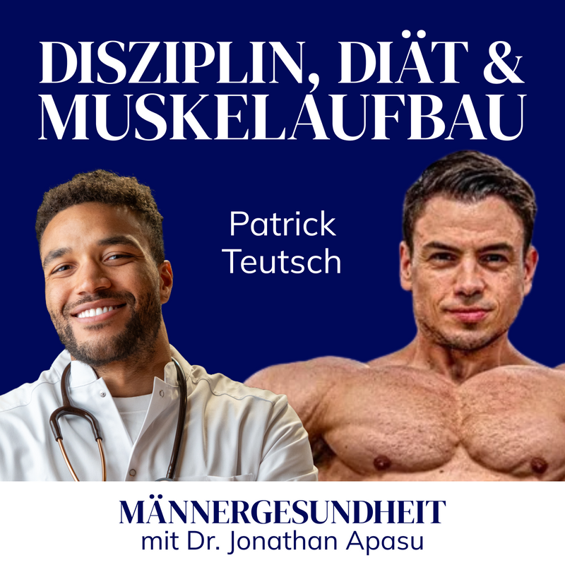 #57 - Der Weg zu Mr. Olympia - Training und Ernährung | Patrick Teutsch bei Männergesundheit