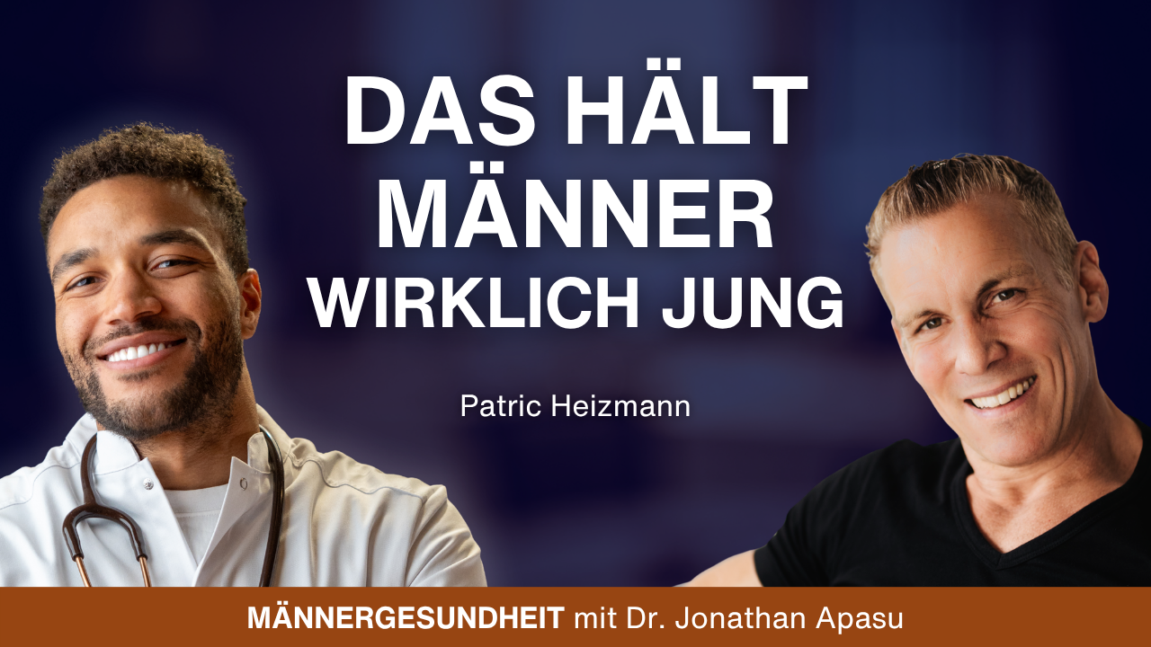 #112 - Fühl dich 20 Jahre jünger: Die besten Tipps für Männer | Patric Heizmann bei Männergesundheit