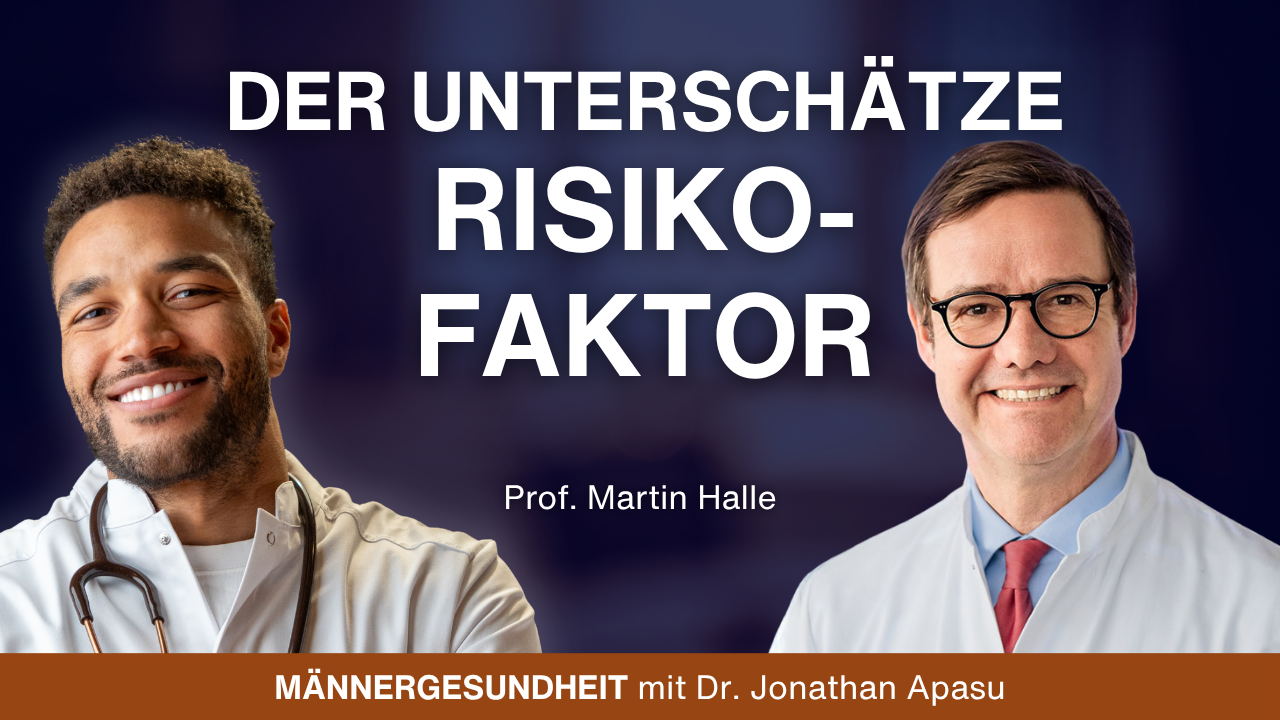 #106 - Sportmedizin: Blutdruck, Cholesterin & Stoffwechsel | Prof. Dr. Martin Halle bei Männergesundheit