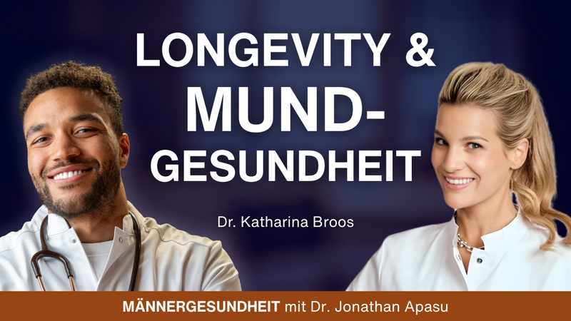 #94 - So wichtig ist Deine Mundgesundheit für Longevity | Dr. Katharina Broos bei Männergesundheit