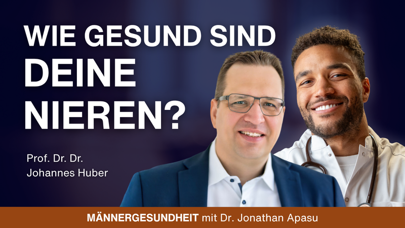 #121 - Das unterschätzte Organ: Warum Deine Nieren so wichtig sind | Prof. Dr. Dr. Johannes Huber bei Männergesundheit