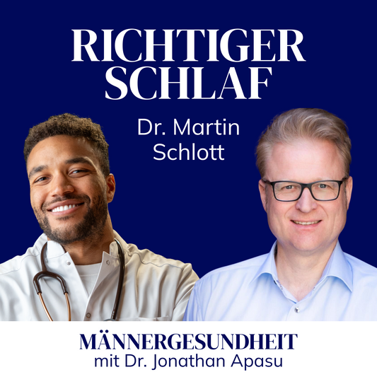 #9 - "Was ist guter Schlaf?" | Dr. Schlott bei Männergesundheit mit Dr. Jonathan Apasu