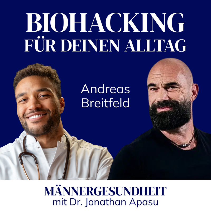Podcastepisode: "Biohacking für Deinen Alltag" mit Andreas Breitfeld bei Männergesundheit